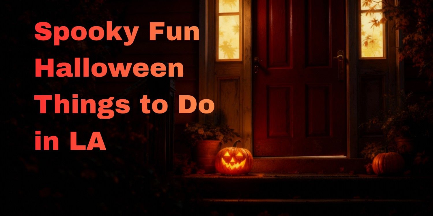 Spooky Fun Halloween Things to Do in LA