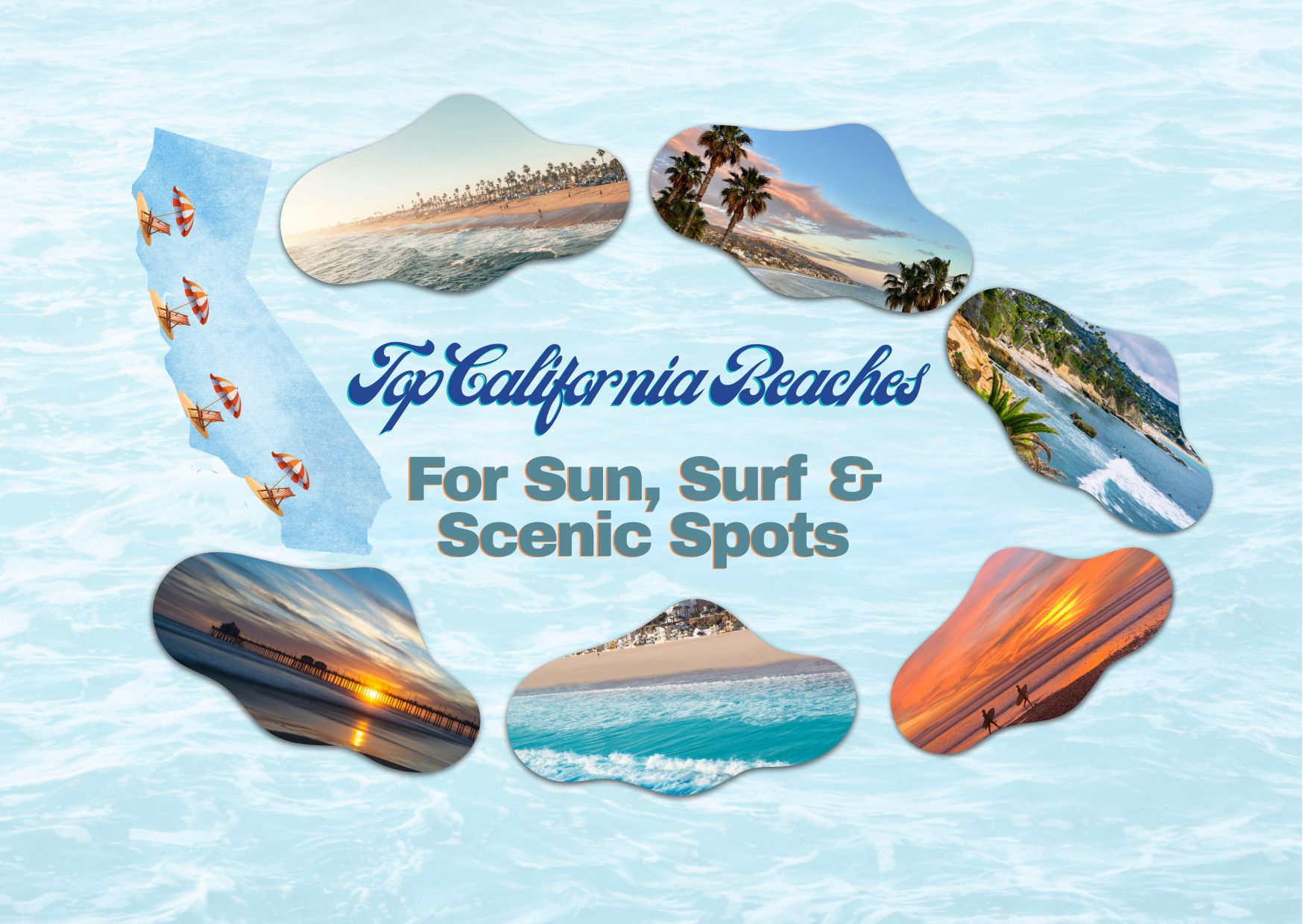 Top California Beaches for Sun, Surf and Scenic Spots